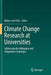 Climate Change Research at Universities: Addressing the Mitigation and Adaptation Challenges by Walter Leal Filho