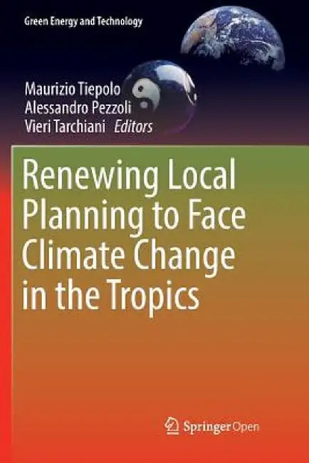 Renewing Local Planning to Face Climate Change in the Tropics by Maurizio Tiepolo