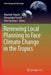 Renewing Local Planning to Face Climate Change in the Tropics by Maurizio Tiepolo