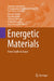 Energetic Materials: From Cradle to Grave by Manoj K. Shukla