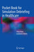 Pocket Book for Simulation Debriefing in Healthcare by Denis Oriot
