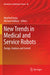 New Trends in Medical and Service Robots: Design, Analysis and Control by Manfred Husty