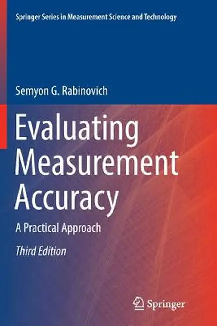 Evaluating Measurement Accuracy: A Practical Approach by Semyon G. Rabinovich