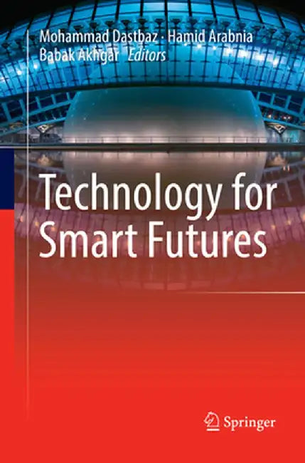 Technology for Smart Futures by Mohammad Dastbaz