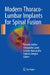 Modern Thoraco-Lumbar Implants for Spinal Fusion by Roberto Delfini