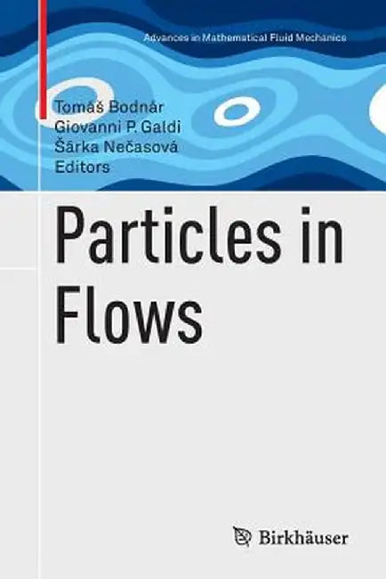 Particles in Flows by Tomás Bodnár