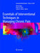 Essentials of Interventional Techniques in Managing Chronic Pain by Laxmaiah Manchikanti