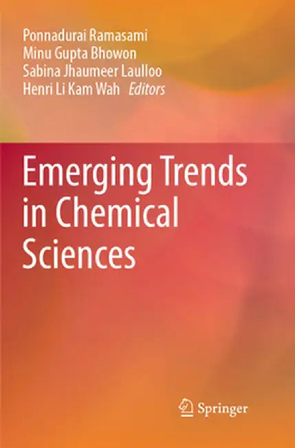 Emerging Trends in Chemical Sciences by Ponnadurai Ramasami