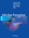 Infection Prevention: New Perspectives and Controversies by Gonzalo Bearman