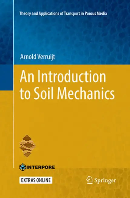 An Introduction to Soil Mechanics by Arnold Verruijt