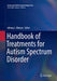 Handbook of Treatments for Autism Spectrum Disorder by Johnny L. Matson