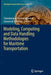 Modeling, Computing and Data Handling Methodologies for Maritime Transportation by Charalampos Konstantopoulos