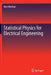 Statistical Physics for Electrical Engineering by Neri Merhav