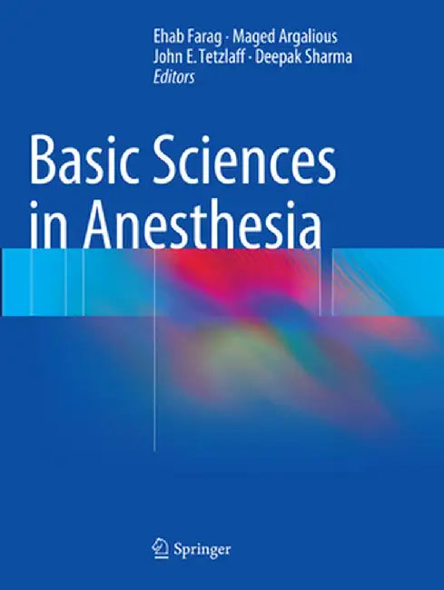 Basic Sciences in Anesthesia by Ehab Farag