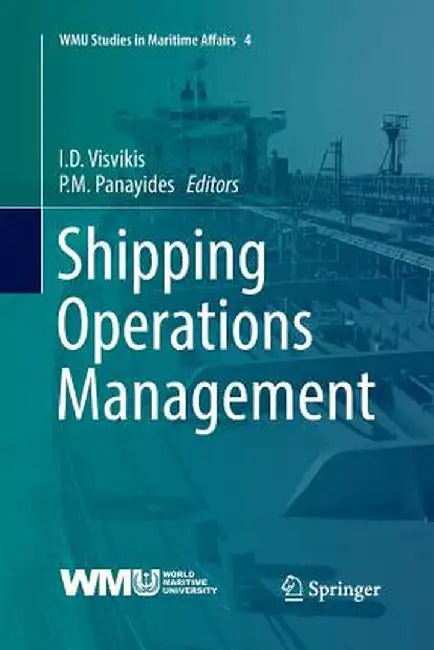 Shipping Operations Management by I. D. Visvikis