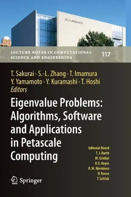 Eigenvalue Problems: Algorithms, Software and Applications in Petascale Computing: Epasa 2015, Tsukuba, Japan, September 2015 by Tetsuya Sakurai