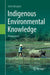 Indigenous Environmental Knowledge: Reappraisal by John Edington