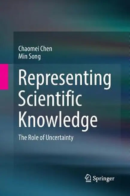 Representing Scientific Knowledge: The Role of Uncertainty by Chaomei Chen