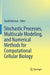 Stochastic Processes, Multiscale Modeling, and Numerical Methods for Computational Cellular Biology by David Holcman