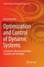 Optimization and Control of Dynamic Systems: Foundations, Main Developments, Examples and Challenges by Henryk Górecki