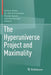 The Hyperuniverse Project and Maximality by Carolin Antos