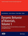 Dynamic Behavior of Materials, Volume 1: Proceedings of the 2017 Annual Conference on Experimental and Applied Mechanics by Jamie Kimberley