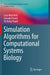 Simulation Algorithms for Computational Systems Biology by Luca Marchetti