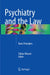 Psychiatry and the Law: Basic Principles by Tobias Wasser