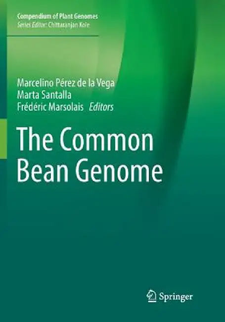 The Common Bean Genome by Marcelino Pérez de la Vega