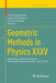 Geometric Methods in Physics XXXV: Workshop and Summer School, Bialowieża, Poland, June 26 - July 2, 2016 by Piotr Kielanowski
