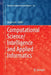 Computational Science/Intelligence and Applied Informatics by Roger Lee
