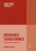 Insurance Transformed: Technological Disruption by Michael Naylor