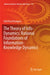 The Theory of Info-Dynamics: Rational Foundations of Information-Knowledge Dynamics by Kofi K. Dompere