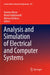 Analysis and Simulation of Electrical and Computer Systems by Damian Mazur
