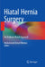 Hiatal Hernia Surgery: An Evidence Based Approach by Muhammed Ashraf Memon