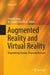 Augmented Reality and Virtual Reality: Empowering Human, Place and Business by Timothy Jung