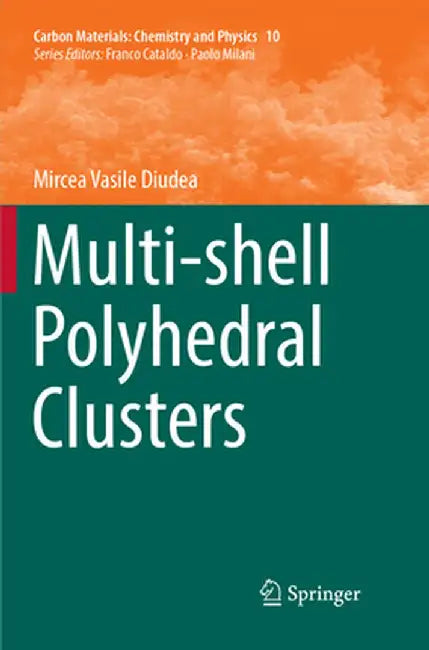Multi-Shell Polyhedral Clusters by Mircea Vasile Diudea