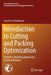 Introduction to Cutting and Packing Optimization: Problems, Modeling Approaches, Solution Methods by Guntram Scheithauer