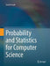 Probability and Statistics for Computer Science by David Forsyth