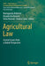 Agricultural Law: Current Issues from a Global Perspective by Mariagrazia Alabrese