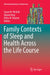 Family Contexts of Sleep and Health Across the Life Course by Susan M. McHale