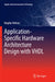 Application-Specific Hardware Architecture Design with VHDL by Bogdan Belean
