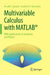 Multivariable Calculus with Matlab(r): With Applications to Geometry and Physics by Lipsman, Ronald L.