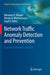 Network Traffic Anomaly Detection and Prevention: Concepts, Techniques, and Tools by Monowar H. Bhuyan