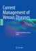 Current Management of Venous Diseases by Cassius Iyad Ochoa Chaar
