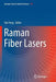 Raman Fiber Lasers by Yan Feng