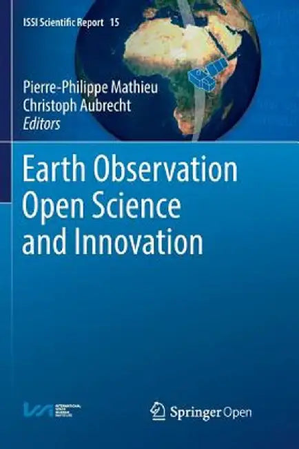 Earth Observation Open Science and Innovation by Pierre-Philippe Mathieu