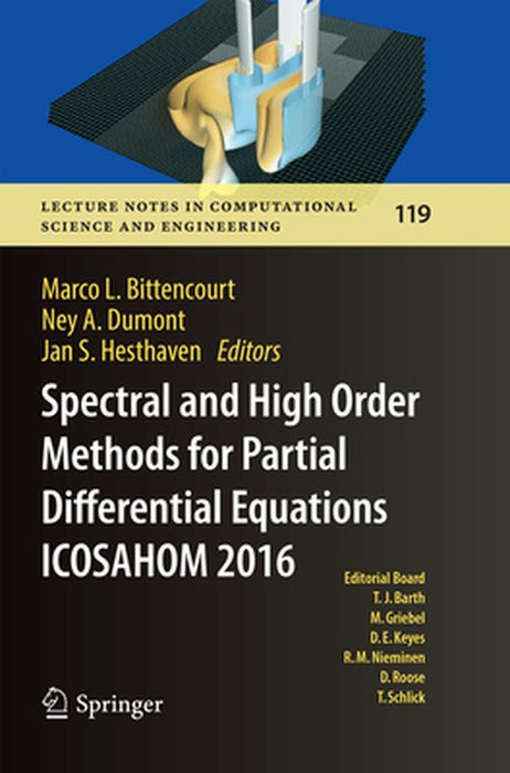 Spectral and High Order Methods for Partial Differential Equations Icosahom 2016: Selected Papers from the Icosahom Conference, June 27-July 1, 2016, by Marco L. Bittencourt