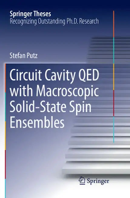 Circuit Cavity Qed with Macroscopic Solid-State Spin Ensembles by Stefan Putz