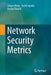 Network Security Metrics by Lingyu Wang